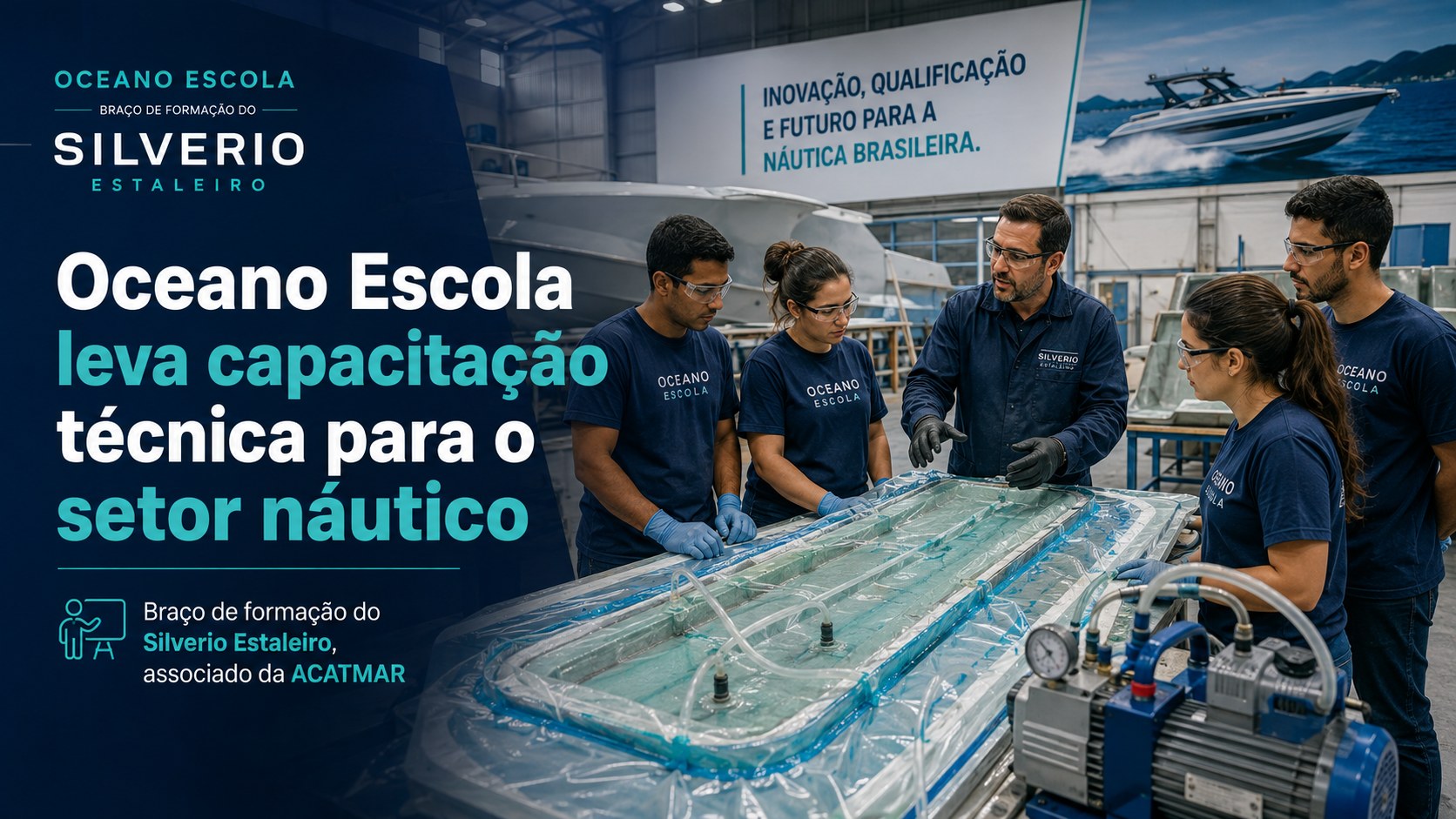 Oceano Escola leva experiência do Silverio Estaleiro para a formação de profissionais do setor náutico